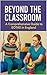 Beyond the Classroom by Laura Robson