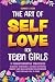 The Art of Self-Love for Te...