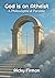 God is an Atheist: A Philos...