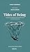 Tides of Being