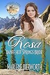 Rosa Banff Hot Springs Bride by Marlene Bierworth