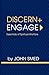 Discern + Engage