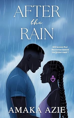 After the Rain (Lagos Plastic Surgeons Book 3)