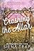 Crashing the Altar (Rust Canyon #3)