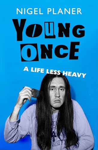 Young Once: A Life Less Heavy (Kindle Edition)