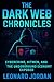 The Dark Web Chronicles by Leonard Jordan