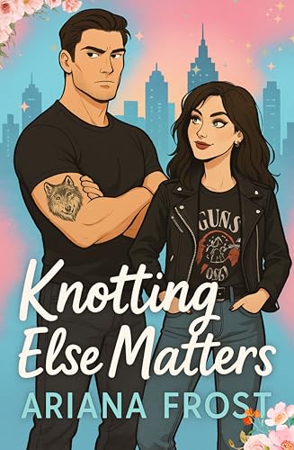 Knotting Else Matters (Blue Springs, #1)