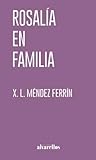 ROSALÍA EN FAMILIA
