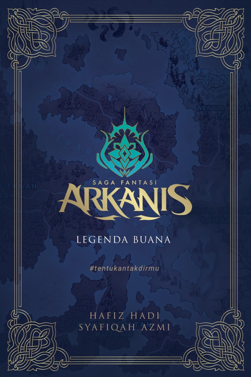 Arkanis: Legenda Buana (Saga Fantasi: Arkanis, #1)