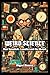 Weird science: Mad Scientists, Lunatics and the Absurd