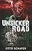 Unsicker Road: A Zombie Apo...