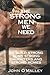 The Strong Men We Need: To ...