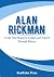 ALAN RICKMAN: Always a Myst...