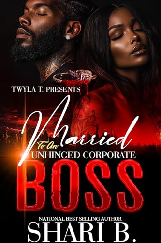 Married To An Unhinged Corporate Boss (Kindle Edition)