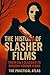 The History of Slasher Film...