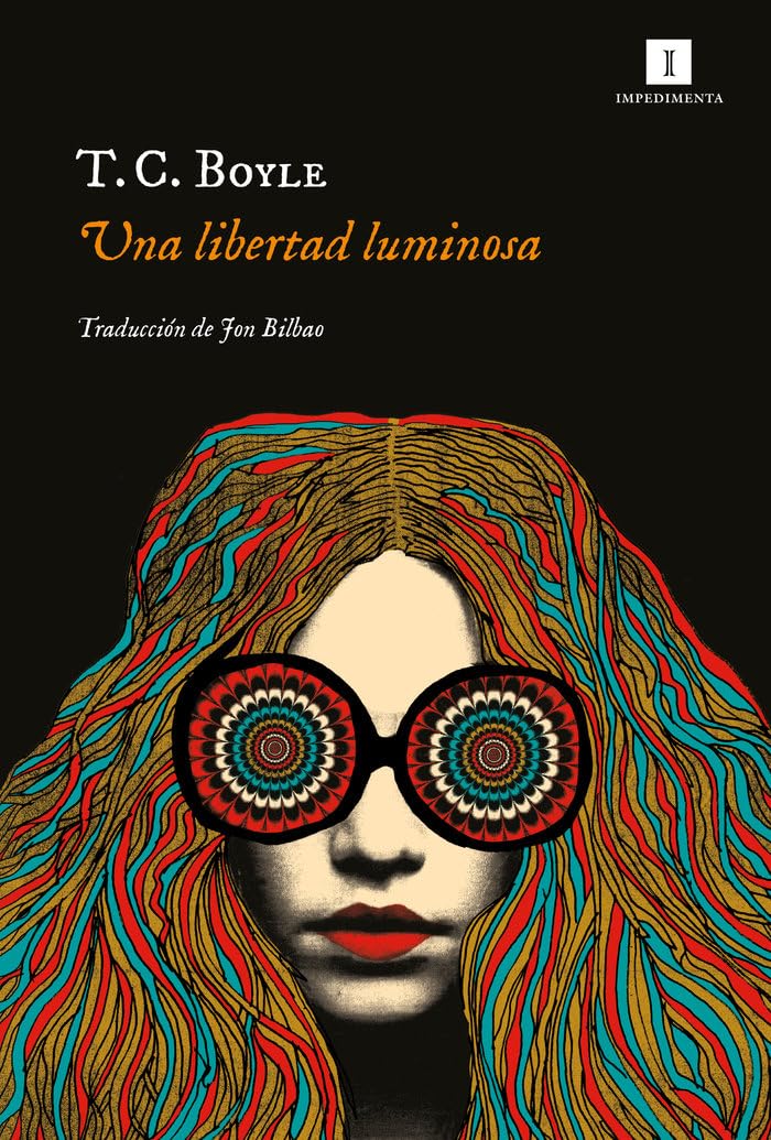 Portada de Una libertad luminosa, de T. Coraghessan Boyle