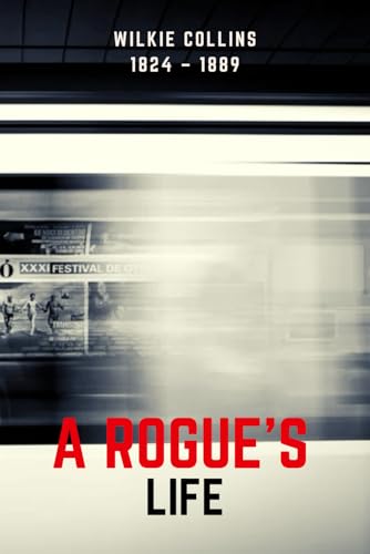 A Rogue's Life