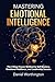 Mastering Emotional Intelligence by Daniel Worthington