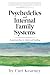 Psychedelics and Internal Family Systems by Curt Kearney