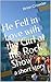He Fell in Love with the Girl at the Rock Show by Brian Crowder