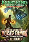How to Succeed in Monster Farming After Getting Rejected by the Hero Guild: A Monster Ranching LitRPG