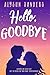 Hello, Goodbye