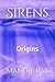 Sirens: Origins