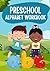 Preschool Alphabet Workbook...