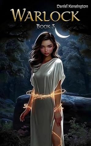 Warlock: Book 3 (Warlock, #3)