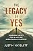 The Legacy of Yes: Trading Safety for a Life of Miraculous Purpose