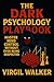The Dark Psychology Playboo...