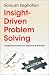 Insight-Driven Problem Solv...