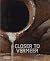 Closer to Vermeer: New Rese...