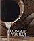 Closer to Vermeer: New Research on the Painter and His Art