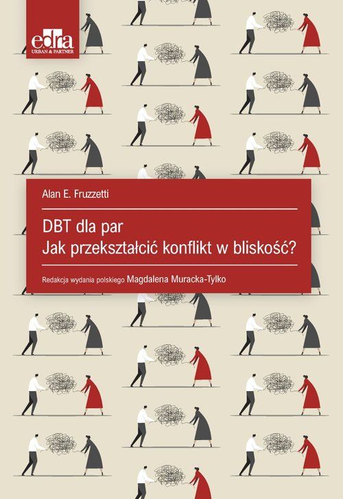 DBT dla par. Jak przekształcić konflikt w bliskość? (Paperback)