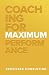 Coaching for Maximum Perfor...