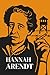 Hannah Arendt: What you rea...