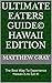 Ultimate Eaters Guide© Hawa...