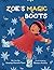 Zoe's Magic Boots by Amanda Hanono Pero