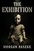 The Exhibition by Morgan Paszke