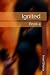 Ignited: Book 4