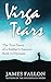 Virga Tears (revised edition with photos) by James Fallon