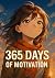 365 Days of Motivation: Dai...