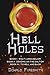 Hell Holes: The Complete Trilogy