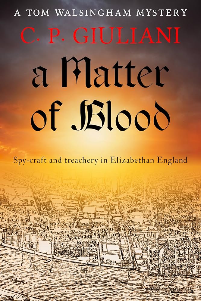 A Matter of Blood (Tom Walsingham Mysteries, Book 6)