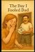 The Day I Fooled Dad by Daphne Thomas