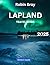 Lapland Travel Guide 2025: ...