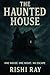 The Haunted House-One House...