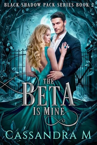 The Beta is Mine (Black Shadow Pack #2)