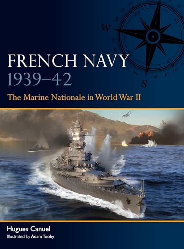French Navy 1939–42: The Marine Nationale in World War II (Kindle Edition)